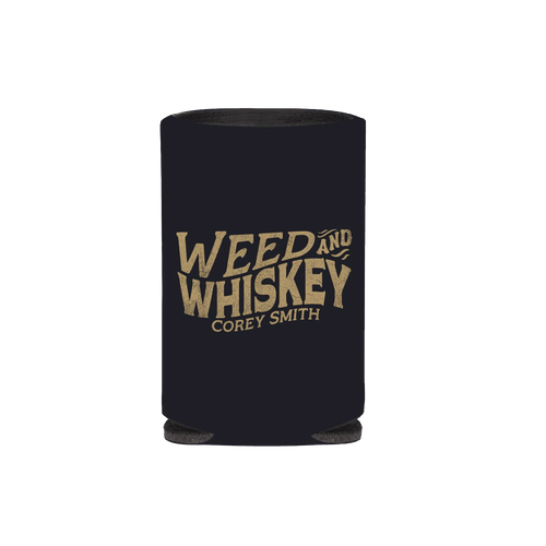 Weed And Whiskey Koozie